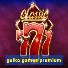 geiko games premium